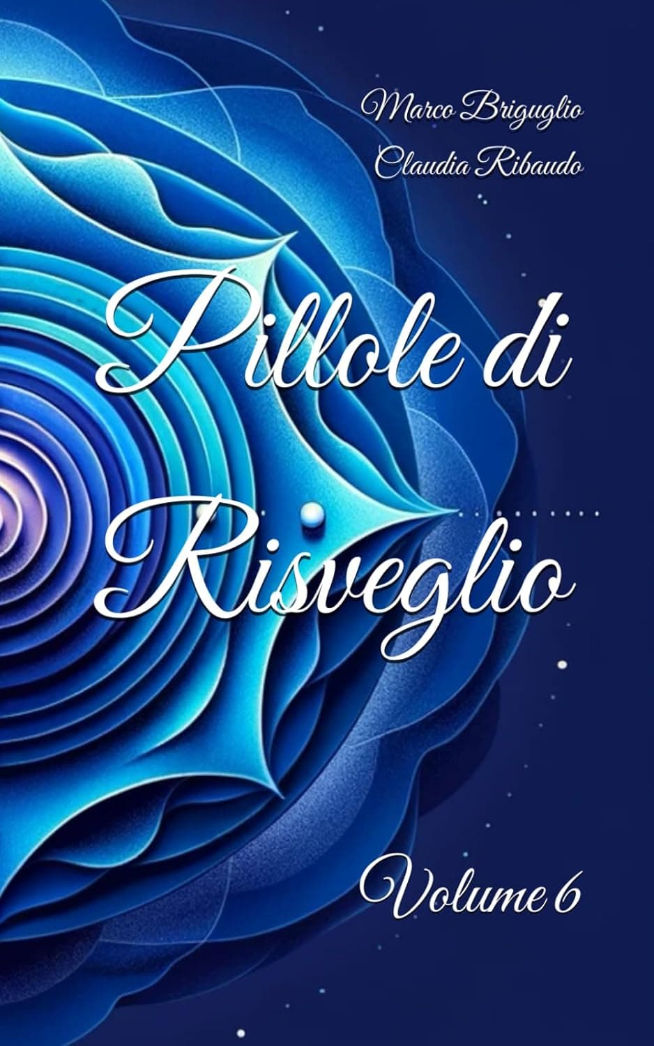 Pillole di Risveglio - Vol 6